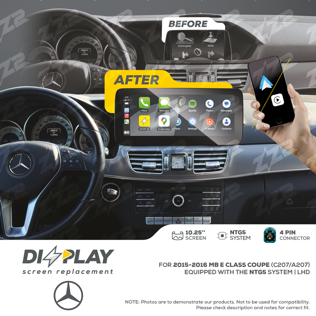 10.25" DIZZPLAY for MB E Class Coupe (C207/A207) 2016 equipped with the NTG5 - LHD. ZZ2
