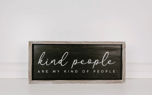 Kind People Sign KB Decor & More