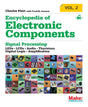 Encyclopedia of Electronic Components Volume 2: LEDs, LCDs, Audio, Thyristors, Digital Logic & Amplification TekShack