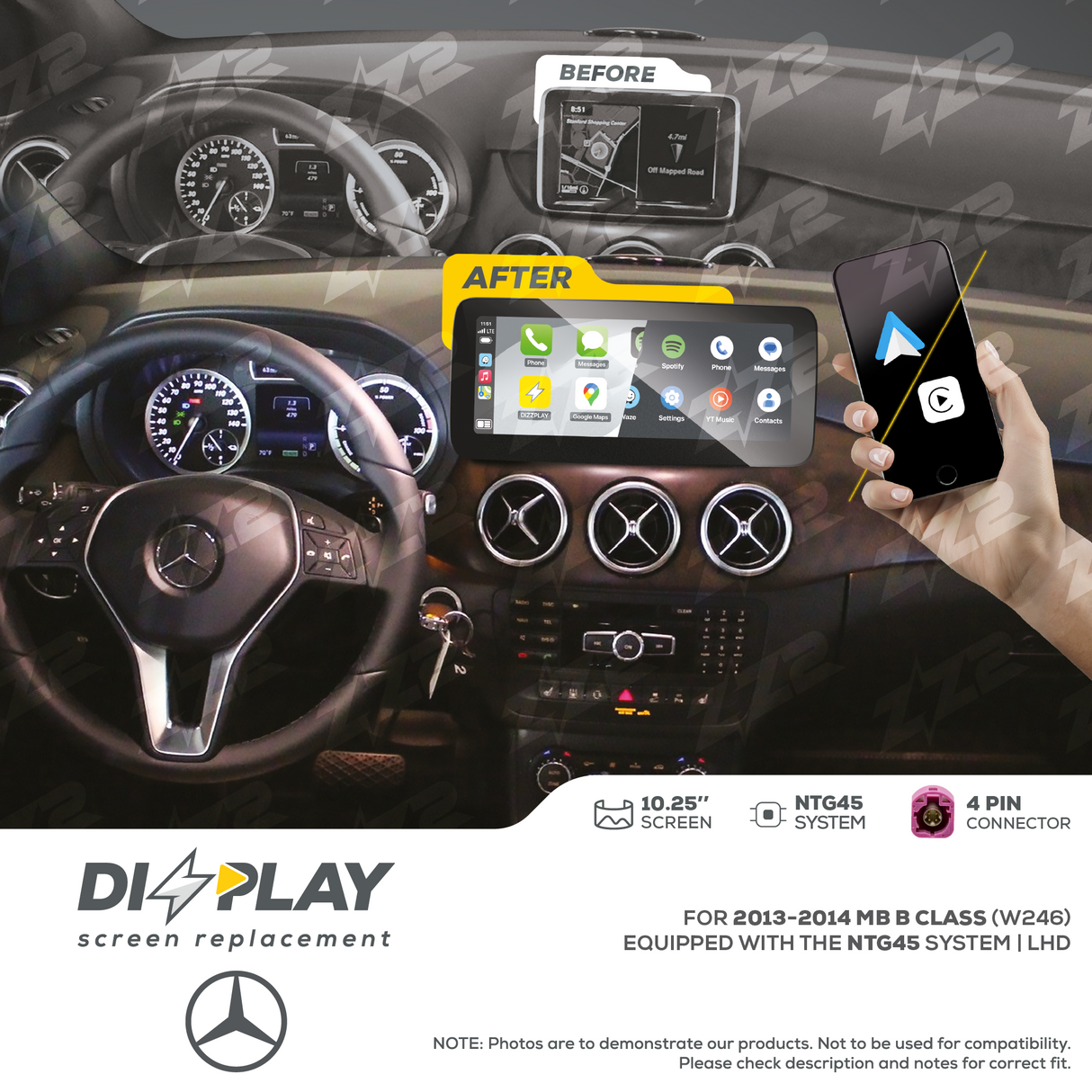 10.25" DIZZPLAY for MB B Class (W246) 2013-2014 equipped with the NTG45 - LHD. ZZ2