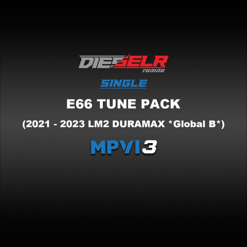 DIESELR MPVI3 E66 (Global B) Tune Files (2021-2025 Duramax LM2 & LZ0 3.0L)