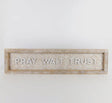 Pray*Wait*Trust KB Decor & More