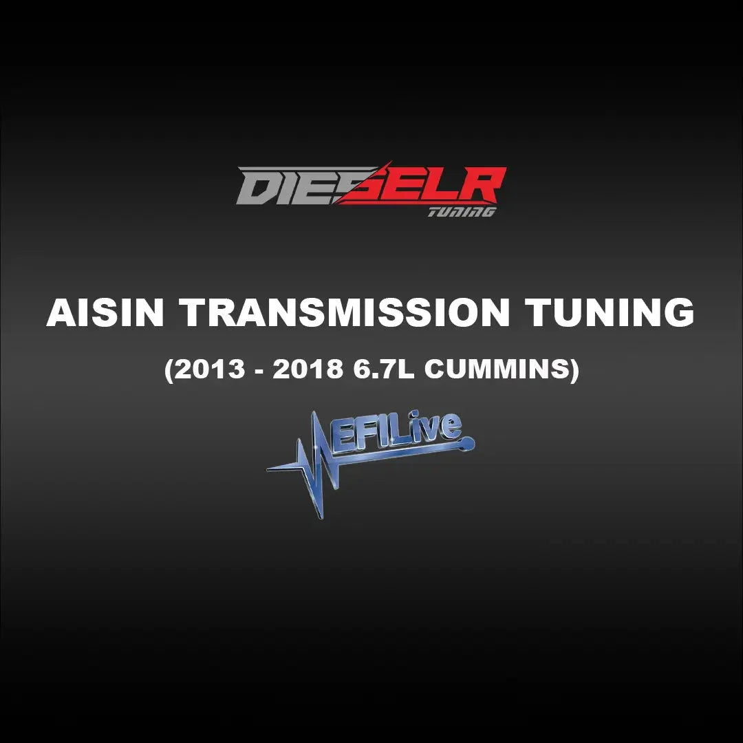 DIESELR EFI Live Transmission Tune File (2013-2018 Cummins 6.7L *AISIN ONLY*)